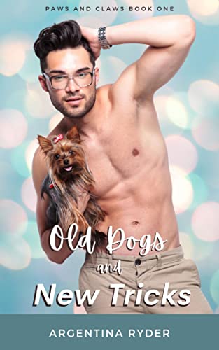 Old Dogs and New Tricks: An Age-Gap Gay Romance (Paws and Claws Book 1)