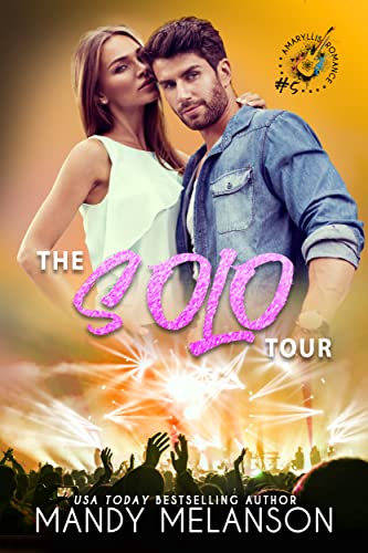 The Solo Tour: a Rock Star Romance (Amaryllis Romance Book 5)