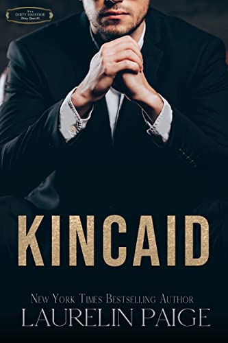 Kincaid (Dirty Duet Book 3)
