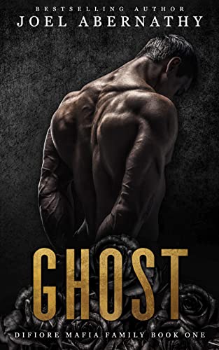 Ghost (The DiFiore Mafia Family Book 1)