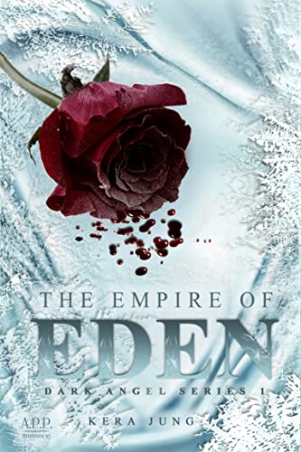 The Empire of Eden: Dark Angel Series 1