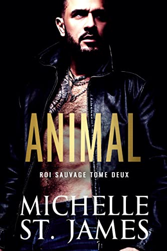 Animal (Roi Sauvage t. 2)