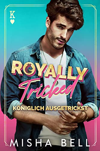 Royally Tricked – Königlich ausgetrickst