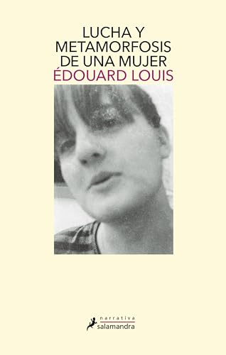 Lucha y metamorfosis de una mujer (Spanish Edition)