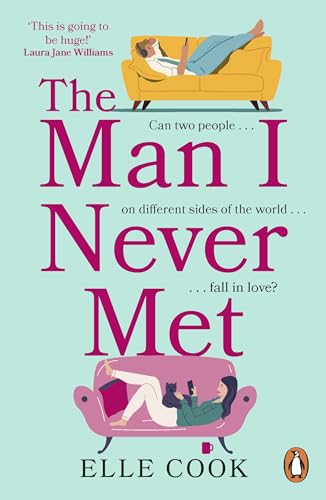 The Man I Never Met: The funny and feel-good will-they-won’t-they romance