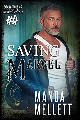 Saving Marvel (Satan's Devils MC Second Generation Book 4)