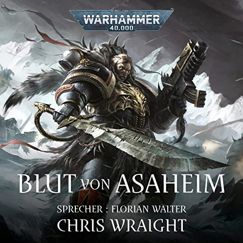 Blut von Asaheim: Warhammer 40.000 - Space Wolves 1