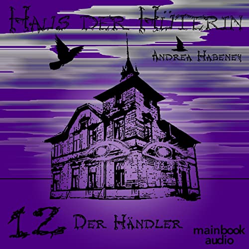 Der Händler: Haus der Hüterin 12