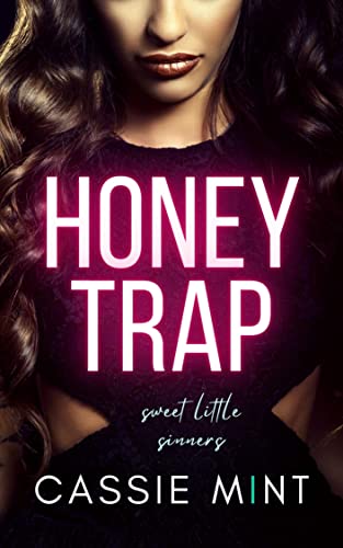 Honey Trap (Sweet Little Sinners)