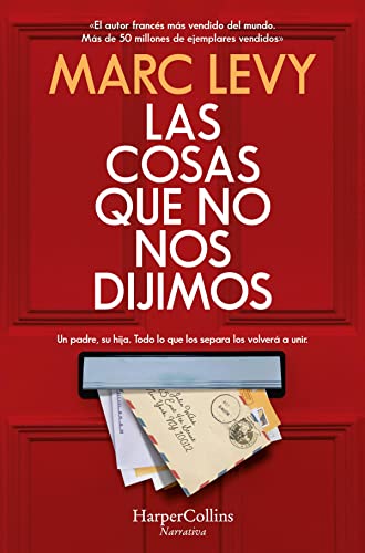 Las cosas que no nos dijimos (Spanish Edition)