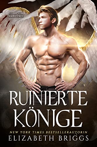 Ruinierte Könige (Seraphim Akademie 3)