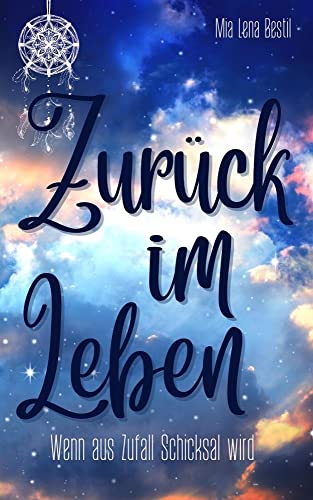 Zurück im Leben: Wenn aus Zufall Schicksal wird