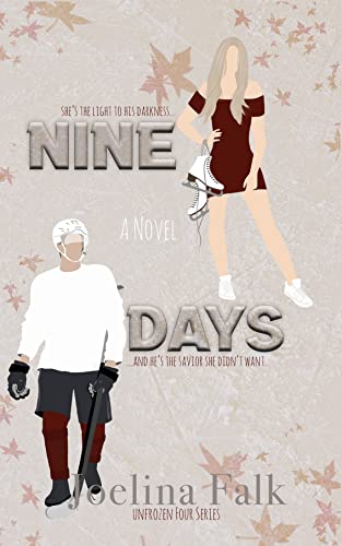 Nine Days: a college hockey romance (Unfrozen Four Book 1)