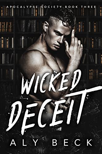 Wicked Deceit (The Apocalypse Society Book 3)