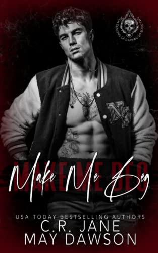 Make Me Beg: A Dark Enemies to Lovers College Romance (Rich Demons of Darkwood, Band 2)
