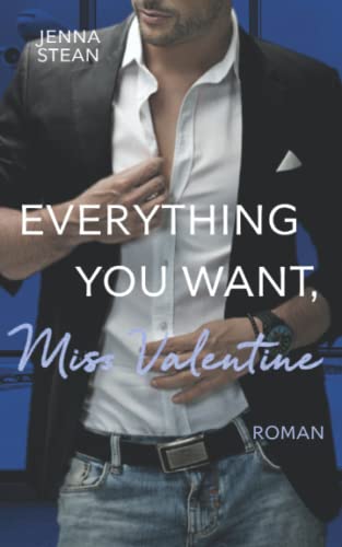 Everything you want, Miss Valentine (Men of New York, Band 1)
