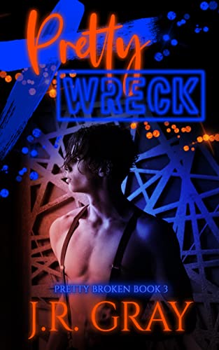 Pretty Wreck (Pretty Broken)
