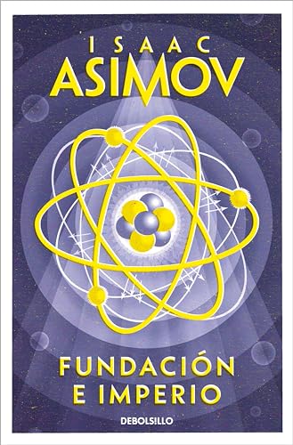 Fundación e Imperio (Ciclo de la Fundación 4) (Spanish Edition)