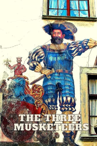The Three Musketeers: D'Artagnan Romances #1