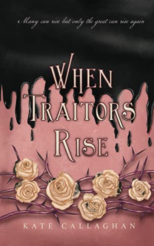 When Traitors Rise: The Daughter Of Lucifers Epic Finale (A Hellish Fairytale, Band 3)