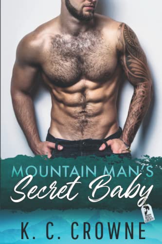 Mountain Man's Secret Baby (Mountain Men of Liberty (German Translation))
