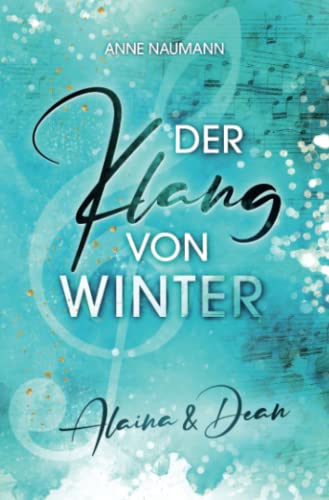 Der Klang von Winter: Alaina & Dean (Klang-Reihe, Band 1)