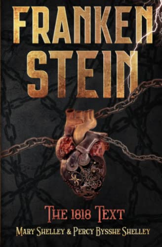 Frankenstein: The Original 1818 Text of Mary Shelley (Study Guide Edition 2022)