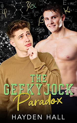 The Geeky Jock Paradox (College Boys of New Haven Book 5)