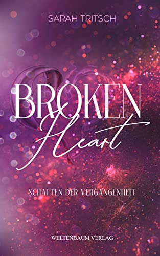 Broken Heart: Schatten der Vergangenheit