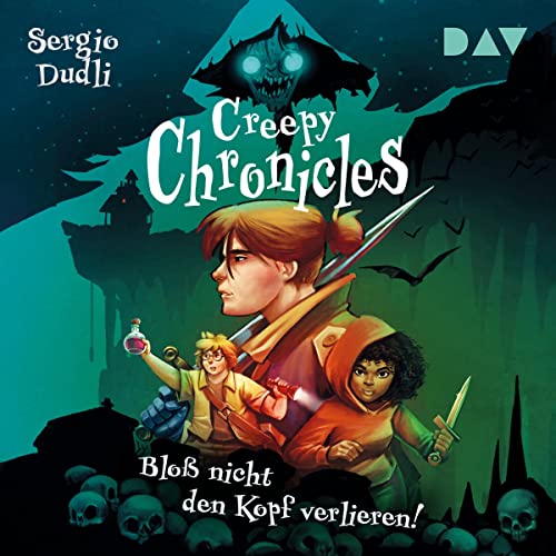 Bloß nicht den Kopf verlieren!: Creepy Chronicles 1