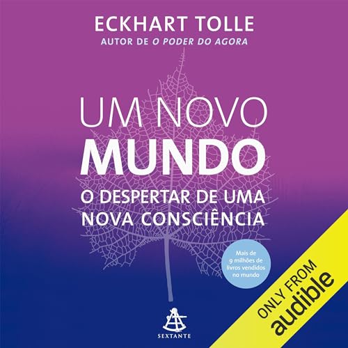 Um novo mundo: O despertar de uma nova consciência