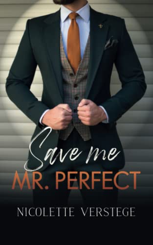 Save me, Mr. Perfect