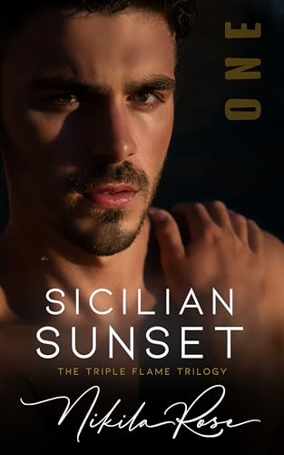 Sicilian Sunset: Book 1 The Triple Flame Trilogy