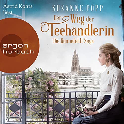 Der Weg der Teehändlerin: Die Ronnefeldt-Saga 2