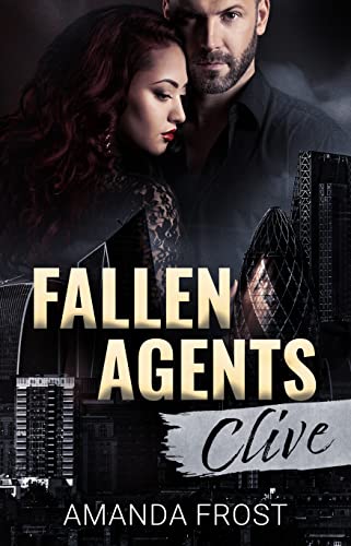Fallen Agents - Clive (Teil 1): Liebesroman
