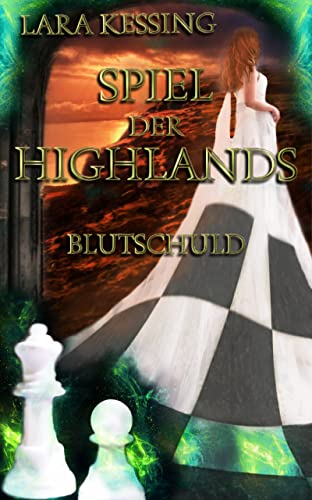 Spiel der Highlands - Blutschuld (Spiel der Highlands - Serie 1)