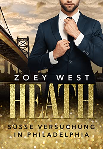 Heath: Süße Versuchung in Philadelphia: Liebesroman (American Millionaire's Love Stories 8)