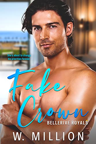 Fake Crown (Bellerive Royals Book 1)