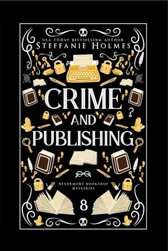 Crime and Publishing: a steamy cozy fantasy (Nevermore Bookshop Mysteries Book 8)