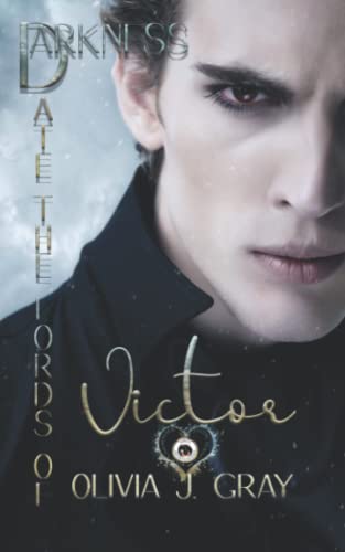 Date the Lords of Darkness: Victor: Dark Romantasy