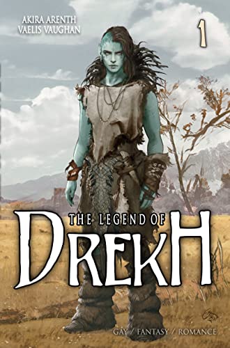 The Legend of Drekh - Band 1: Gay / Fantasy / Romance