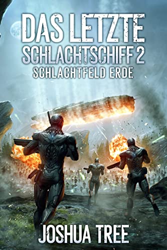 Das Letzte Schlachtschiff 2: Schlachtfeld Erde