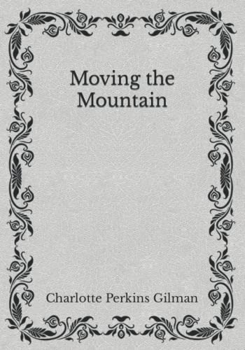 Moving the Mountain: Must Read Classics