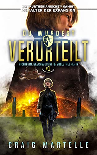 Du wurdest verurteilt (Richterin, Geschworene & Vollstreckerin 1)