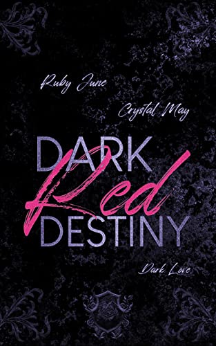 Dark Red Destiny - Undoing: Dark Love (Band 2 von 2) (Falcon S.W.A.T. Team)