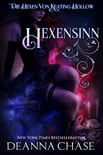 Hexensinn (Die Hexen von Keating Hollow 8)