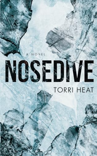 Nosedive (Captive Love: Forced Proximity Standalones)