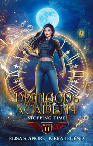 Demigods Academy - Book 11: Stopping Time (Demigods Academy series)