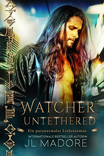 Watcher Untethered: Ein paranormaler Liebesroman (Wächter des Grauens 1)