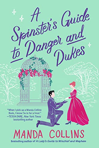 A Spinster's Guide to Danger and Dukes (Ladies Most Scandalous Book 3)